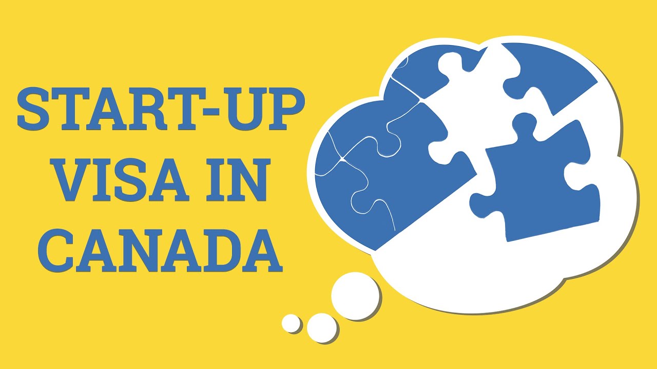 What You Need for a Start-up Visa for Canada